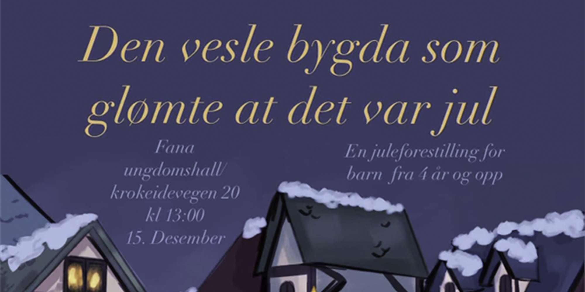 Den vesle bygda som glømte at det var jul