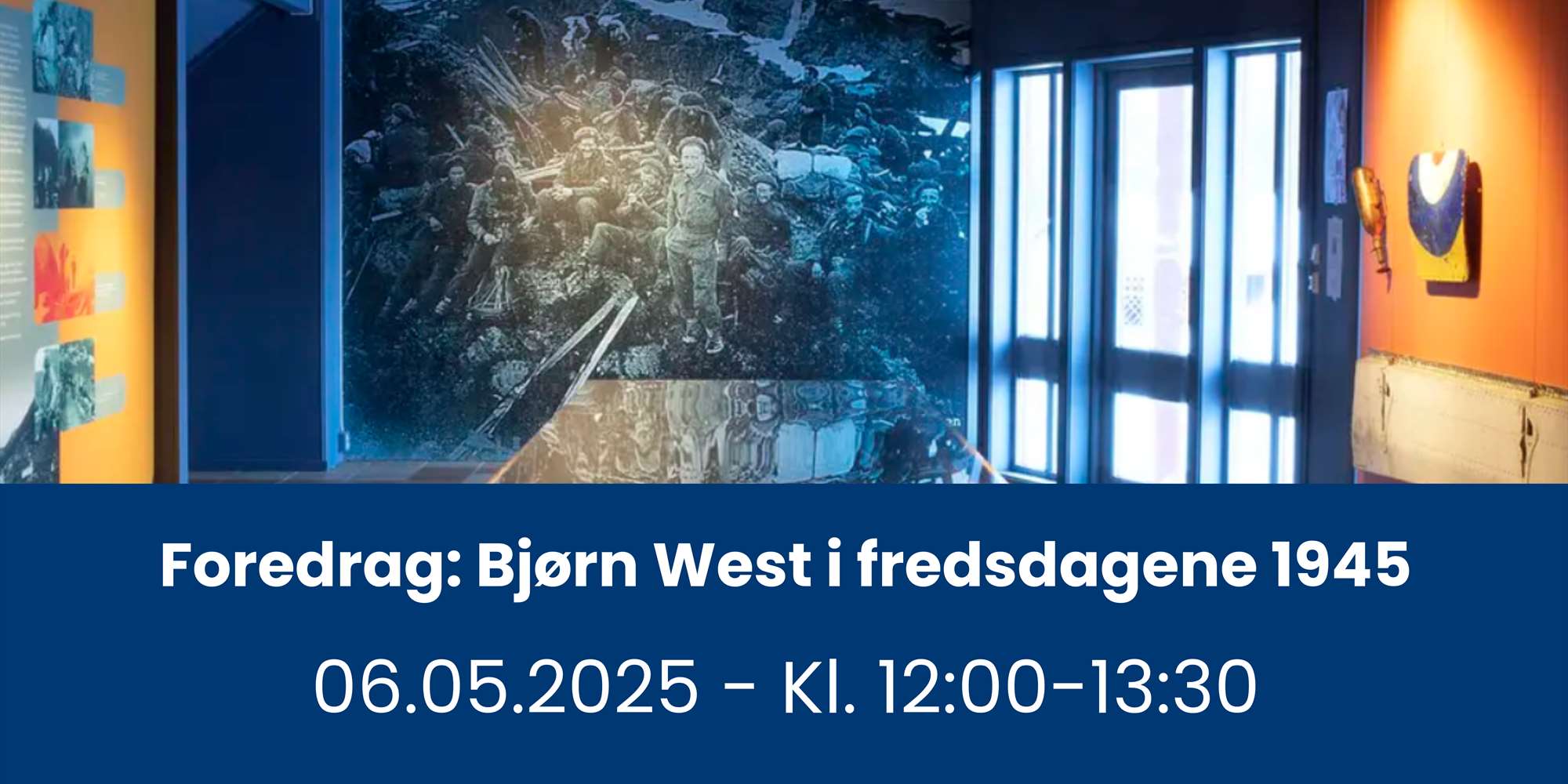 Foredrag: Bjørn West i fredsdagene 1945