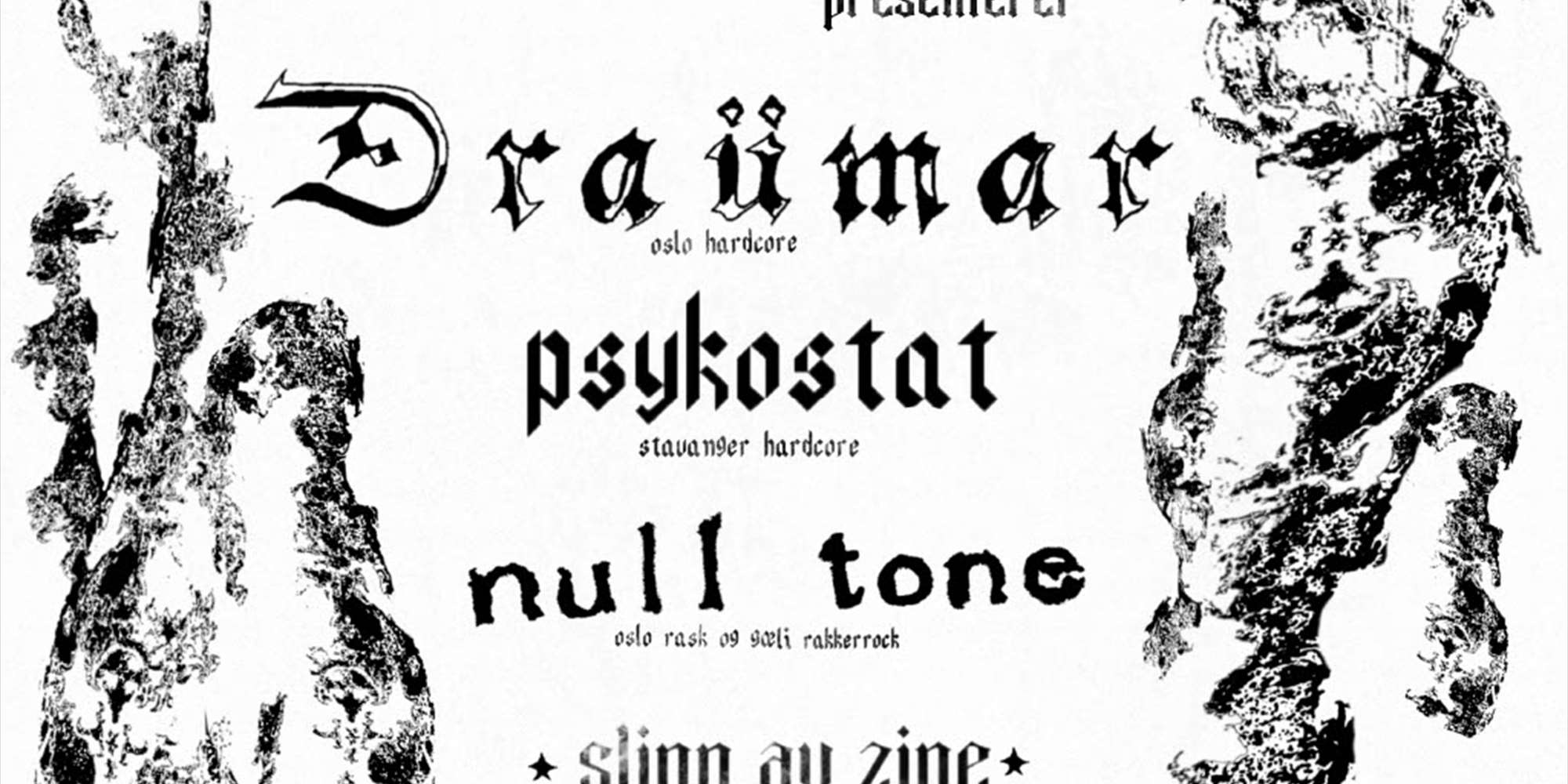 Draumar, psykostat, null tone