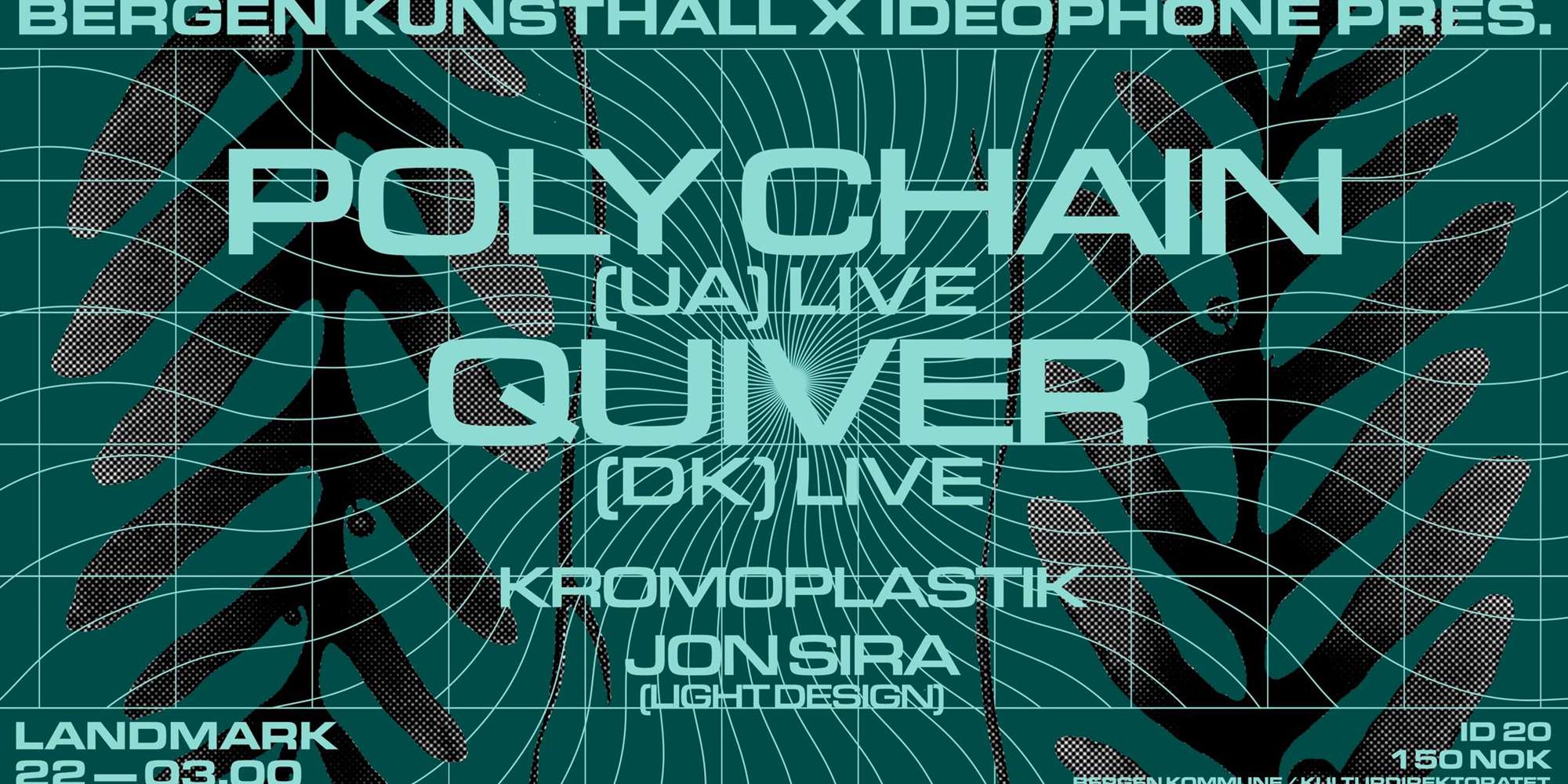 Poly Chain live + Quiver live + Kromoplastik