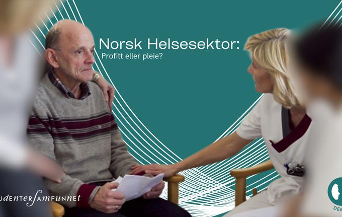 Norsk helsesektor: profitt eller pleie