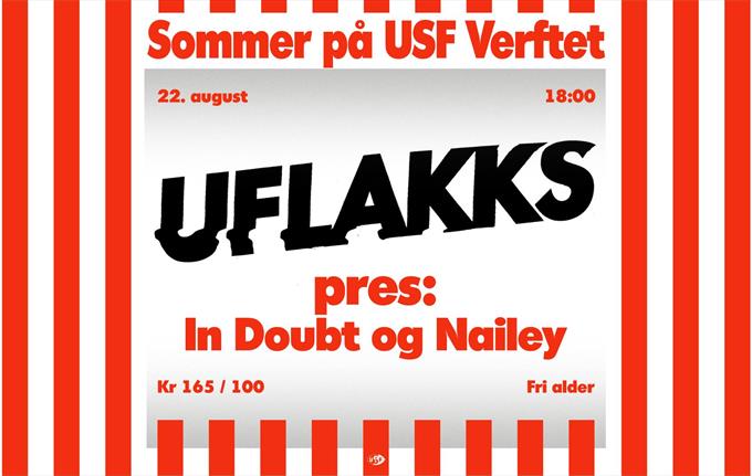 UFLAKKS pres: In Doubt og Naley